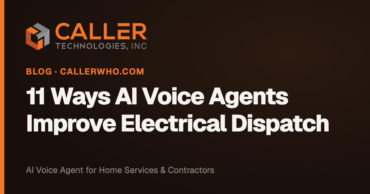 11 Ways AI Voice Agents Improve Electrical Dispatch