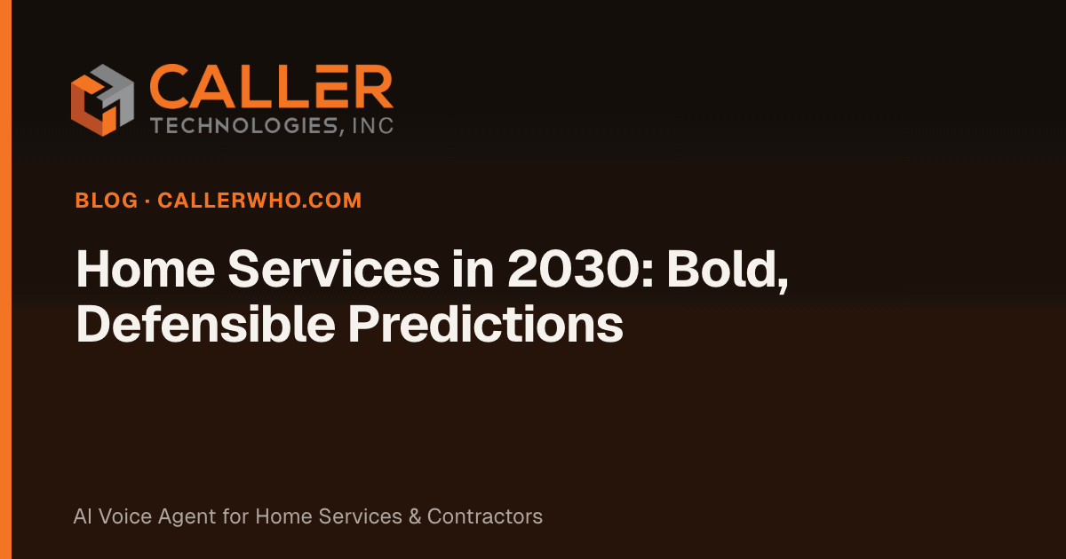 Home Services in 2030: Bold, Defensible Predictions
