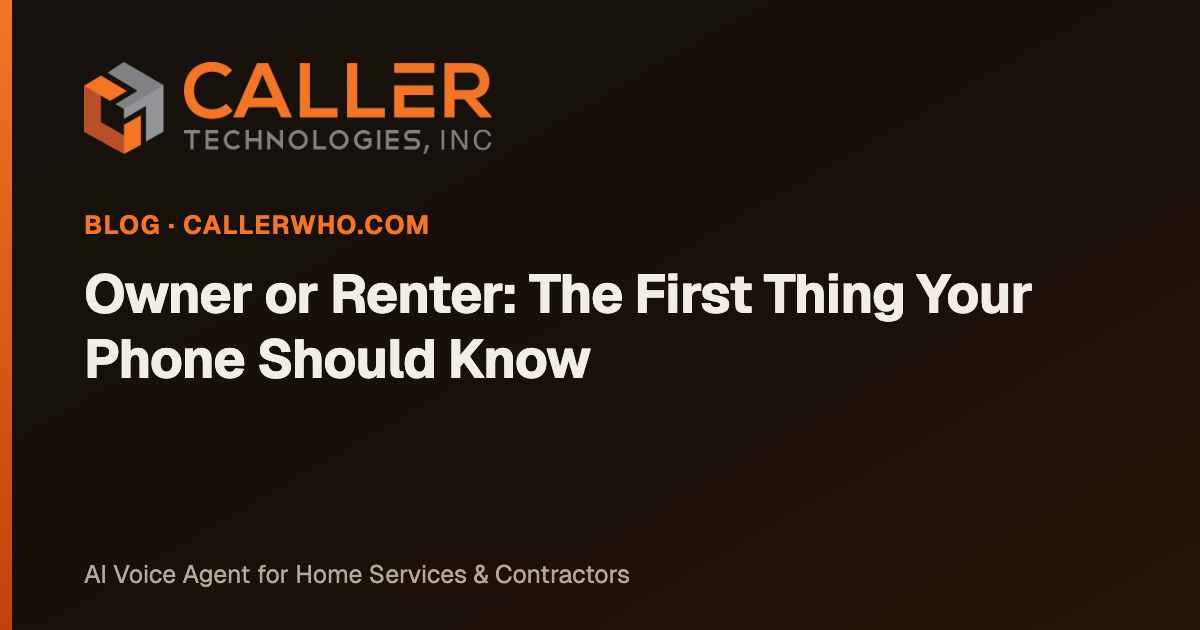 Owner or Renter: The First Thing Your Phone Should Know