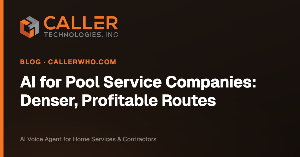 AI for Pool Service Companies: Denser, Profitable Routes